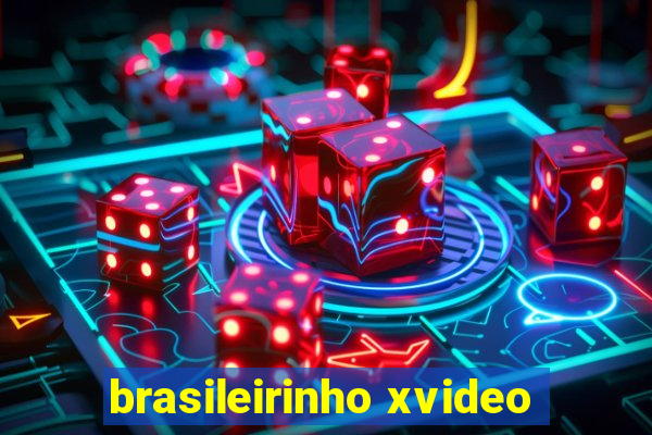 brasileirinho xvideo